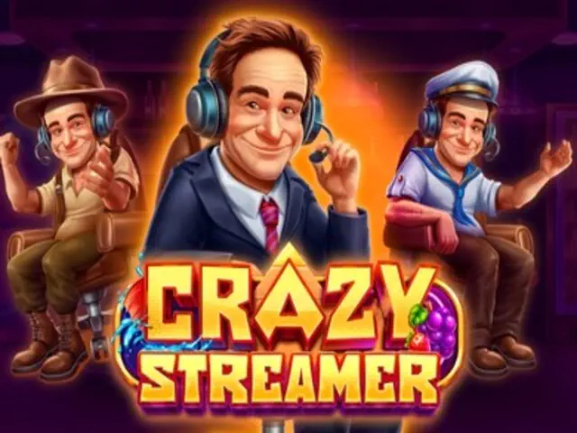 Crazy Streamer
